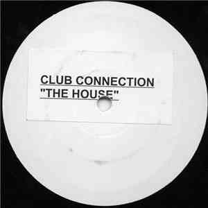 Club Connection - The House
