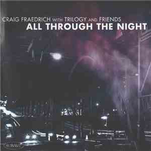 Craig Fraedrich With Trilogy  - All Through The Night