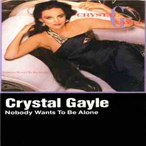 Crystal Gayle - Nobody Wants To Be Alone
