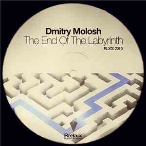Dmitry Molosh - The End Of The Labyrinth
