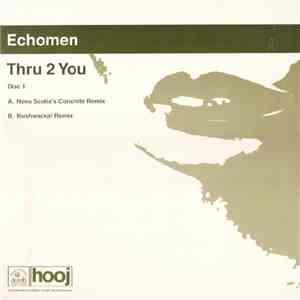 Echomen - Thru 2 You