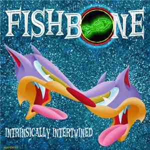 Fishbone - Intrinsically Intertwined