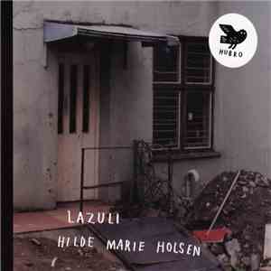 Hilde Marie Holsen - Lazuli