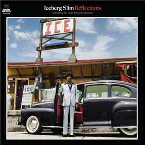 Iceberg Slim  - Reflections