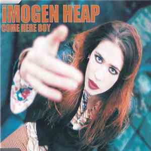 Imogen Heap - Come Here Boy