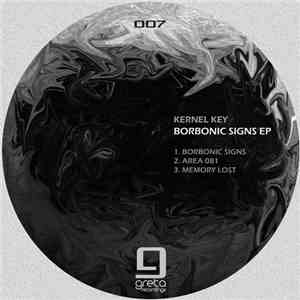 Kernel Key - Borbonic Signs EP