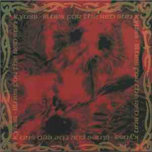 Kyuss - Blues For The Red Sun