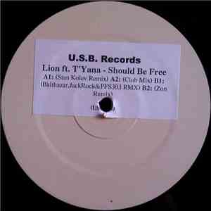 Lion Feat. T'yana - Should Be Free
