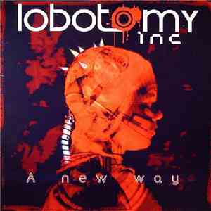 Lobotomy Inc - A New Way
