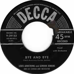 Louis Armstrong And Gordon Jenkins And His Chorus And Orchestra - Bye And B ...