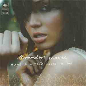 Mandy Moore - Have A Little Faith In Me