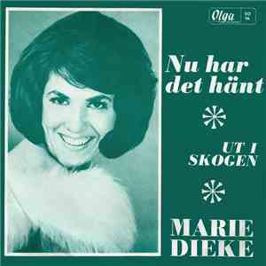 Marie Dieke Med Larsmen - Nu Har Det Hänt / Ut I Skogen