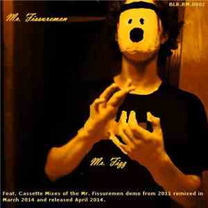 Mr. Fissuremen - Mr. Fizz (Cassette Tape Mixes)