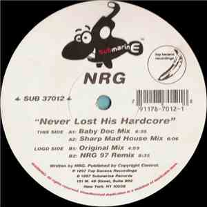 NRG - Never Lost His Hardcore (Original Mix & '97 Remixes!)