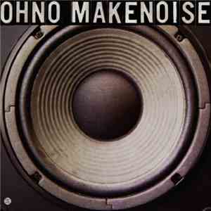 Oh No - Make Noise