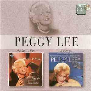Peggy Lee - The Man I Love / If You Go