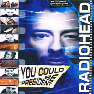 Radiohead - You Could Be President