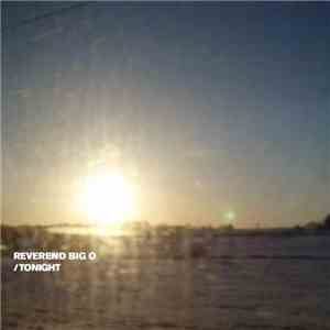 Reverend Big O - Tonight