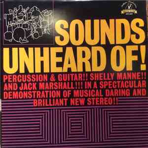 Shelly Manne & Jack Marshall - Sounds Unheard Of!