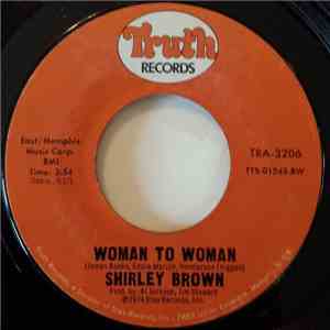 Shirley Brown - Woman To Woman / Yes Sir Brother