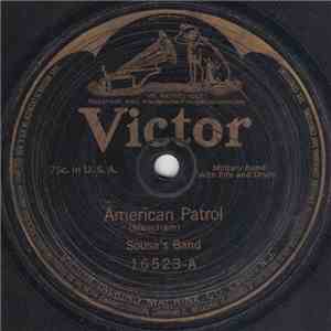 Sousa's Band - American Patrol / La Sorella March