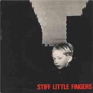 Stiff Little Fingers - Gotta Gettaway