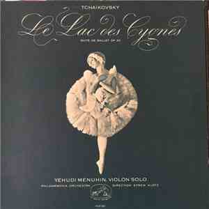 Tchaikovsky : Yehudi Menuhin With Philharmonia Orchestra Conducted By Efrem Kurtz - Le Lac des Cygnes - Suite de Ballet