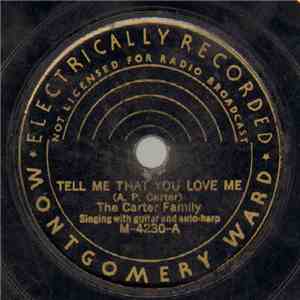 The Carter Family - Tell Me That You Love Me / I‘m Thinking Tonight Of My B ...