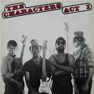 The Characters  - Act I