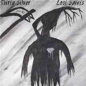 Thirty Silver - Lost Saints