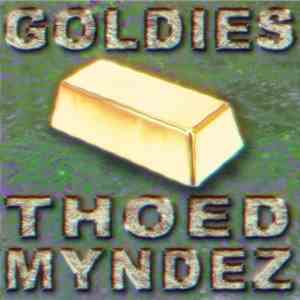 Thoed Myndez - Goldies
