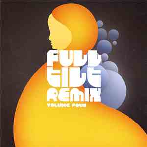 Various - Full Tilt Remix Volume Four