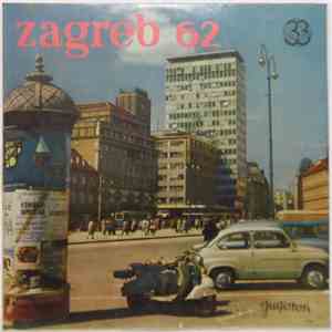 Various - Zagreb 62 Ploča 2