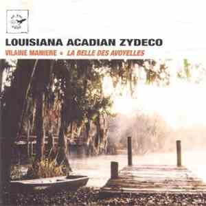 Vilaine Manière - Louisiana Acadian Zydeco