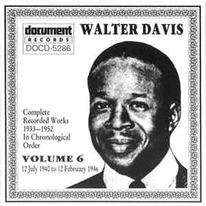Walter Davis - Complete Recorded Works 1933-1952 In Chronological Order: Volume 6 (12 July 1940 To 12 February 1946)