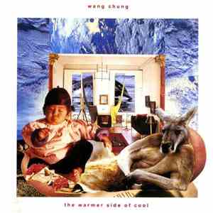 Wang Chung - The Warmer Side Of Cool