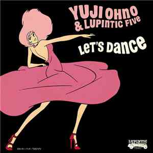 Yuji Ohno & Lupintic Five - Let's Dance