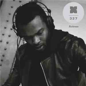 Actress - Podcast 327: Actress