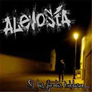 Alevosia - Si Las Farolas Hablasen