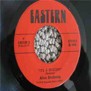 Alice Birdsong - It's A Mystery Love That Cannot Bind