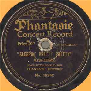 Allen Turner / Walter Whitlock - Sleepin' Pretty Pretty / Sunny Tennessee