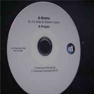 A-Roma Ft. Flo Rida & Shawn Lewis - A Prayer