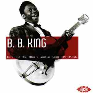 B.B. King - Best Of Blues Guitar King 1951-1966