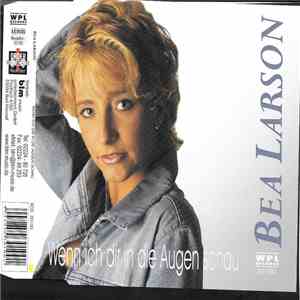 Bea Larson - Wenn Ich Dir In Die Augen Schau