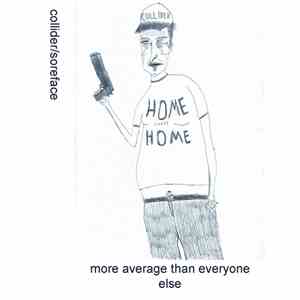 Collider  / Soreface - More Average than Everyone Else