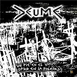 Deume - Un Pie En El Vacio, Otro En La Soledad (Reedicion)