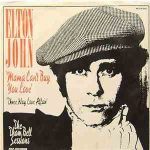 Elton John - Mama Can't Buy You Love