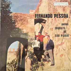 Fernando Pessoa - Jograis De São Paulo - Fernando Pessoa