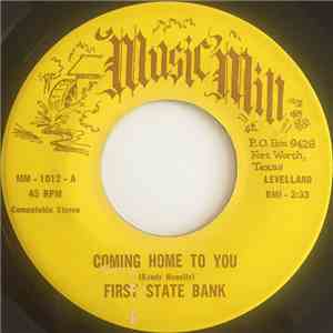 First State Bank - Coming Home To You / Mr. Sun