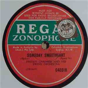 Freddy Gardner And His Swing Orchestra - Someday Sweetheart / 10 A.M. Blues